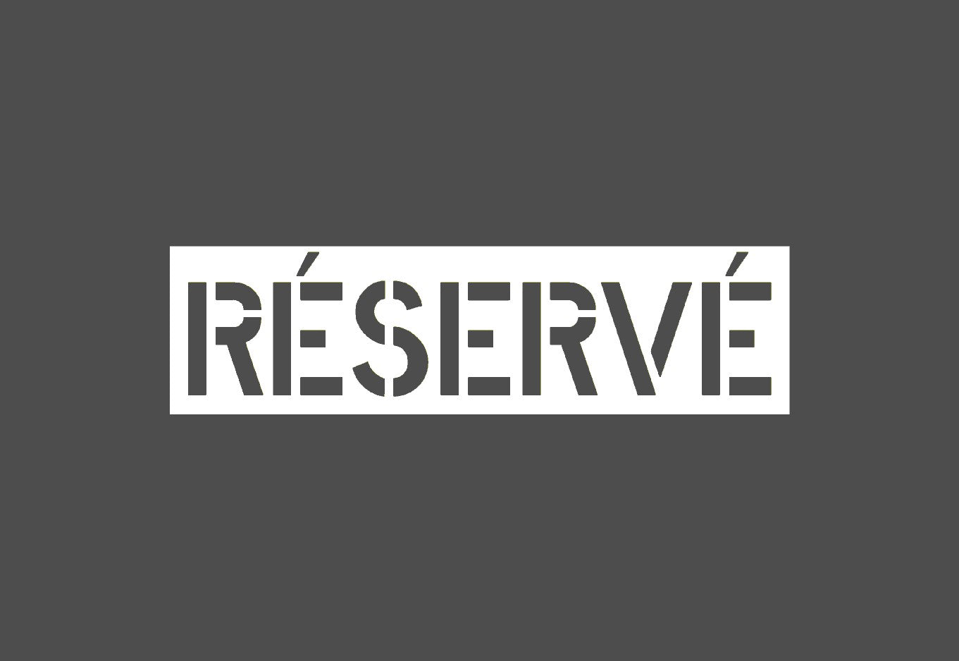 Réservé Pochoir