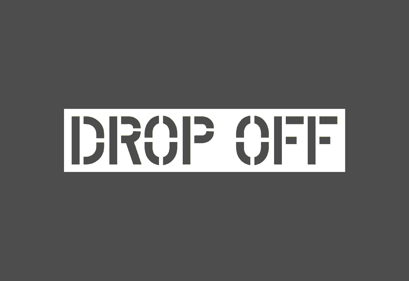 Drop Off Stencil